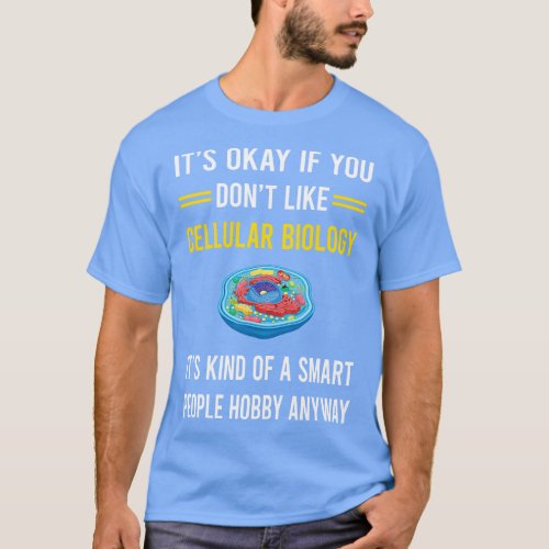 Smart People Hobby Cell Cellular Biology Biologist T_Shirt