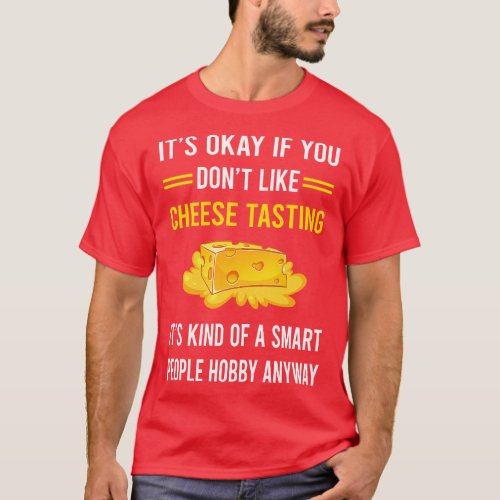 Smart People Hobby Cheese Tasting T_Shirt