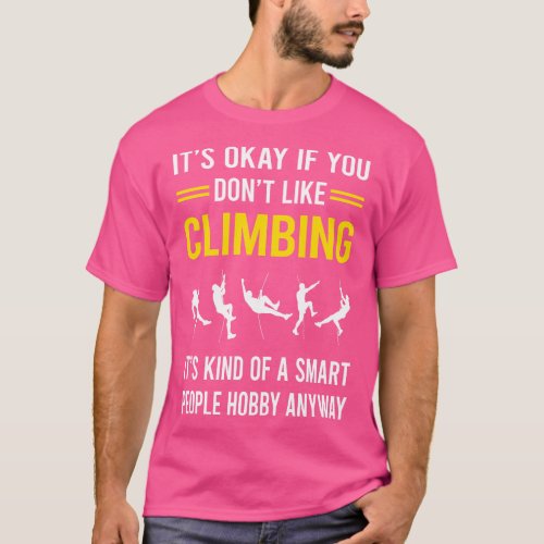 Smart People Hobby Climbing Climb Climber T_Shirt