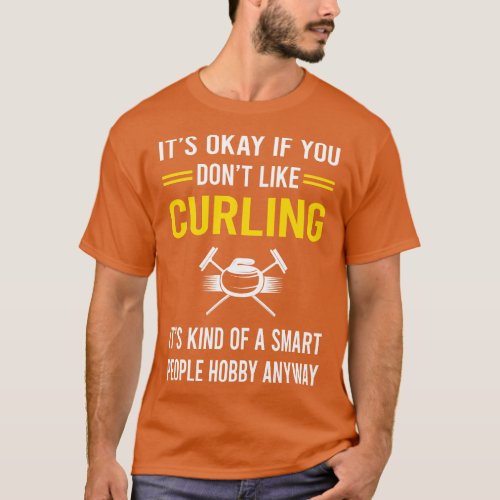 Smart People Hobby Curling T_Shirt