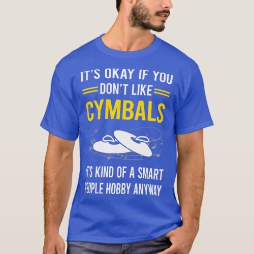 Smart People Hobby Cymbals Cymbal T_Shirt