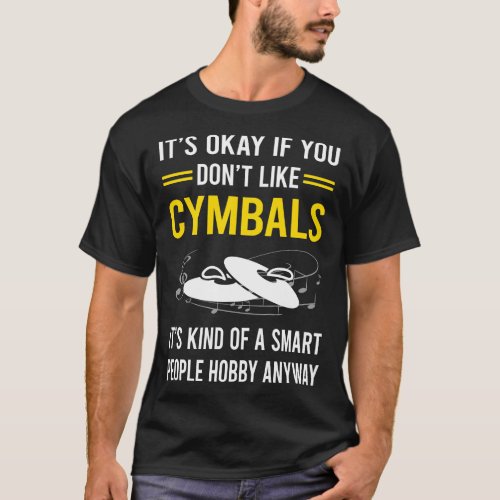 Smart People Hobby Cymbals Cymbal T_Shirt