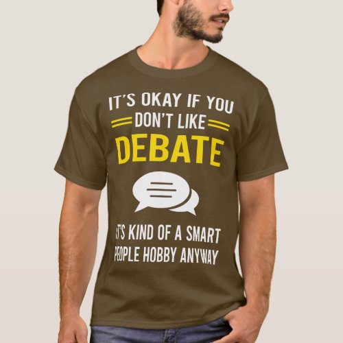 Smart People Hobby Debate T_Shirt