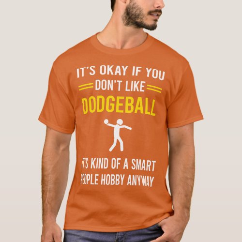Smart People Hobby Dodgeball T_Shirt