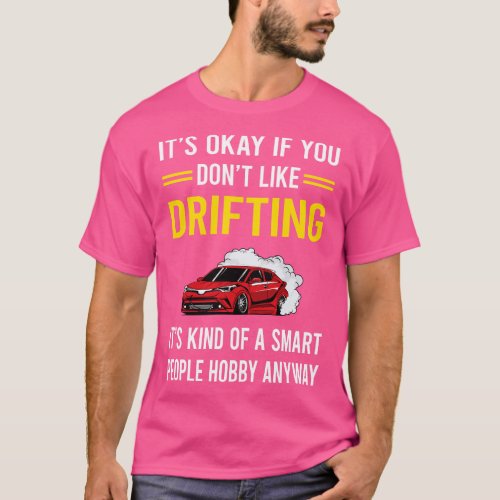 Smart People Hobby Drifting Drift T_Shirt