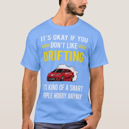 Smart People Hobby Drifting Drift T_Shirt