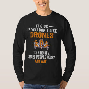 Smart People Hobby Drones Drone Pilot T-Shirt