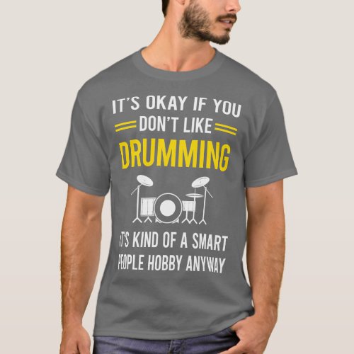 Smart People Hobby Drumming Drummer Drum Drums T_Shirt