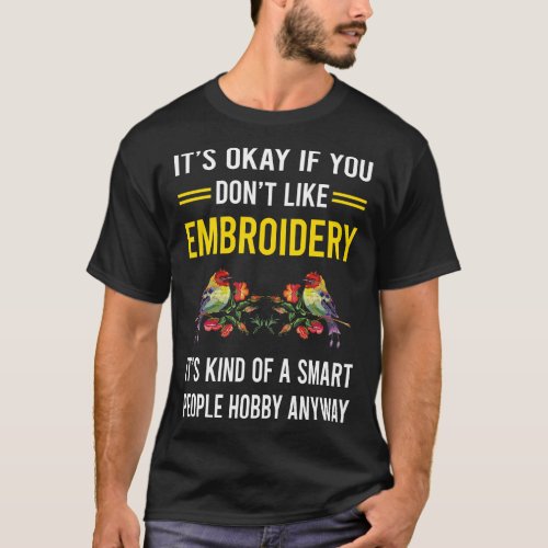 Smart People Hobby  Embroidering Embroider T_Shirt