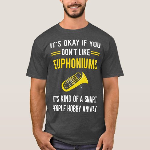 Smart People Hobby Euphonium Euphoniums T_Shirt