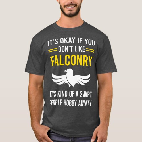 Smart People Hobby Falconry Falconer T_Shirt