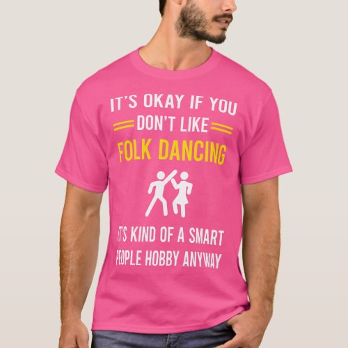 Smart People Hobby Folk Dancing Dance Dancer T_Shirt