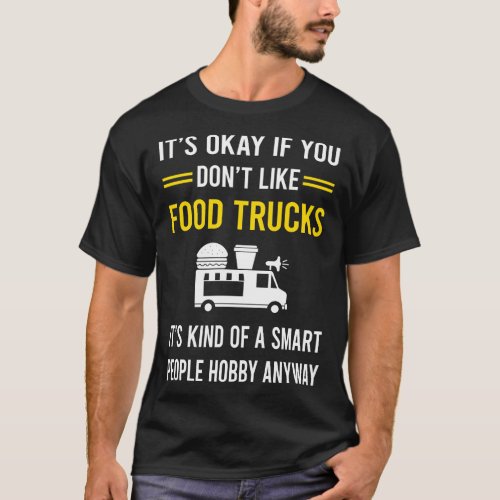 Smart People Hobby Food Truck Trucks T_Shirt