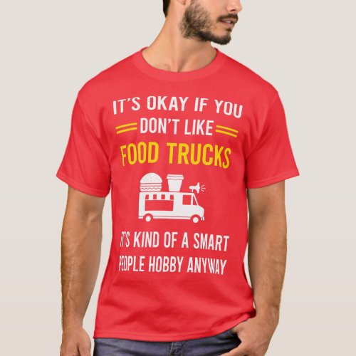 Smart People Hobby Food Truck Trucks T_Shirt