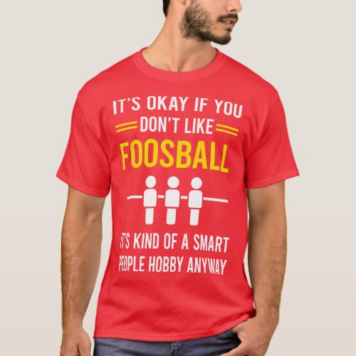 Smart People Hobby Foosball T_Shirt