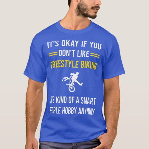 Smart People Hobby Freestyle Biking T_Shirt