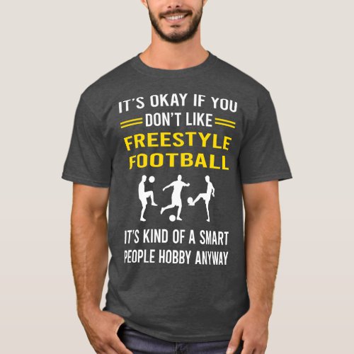 Smart People Hobby Freestyle T_Shirt