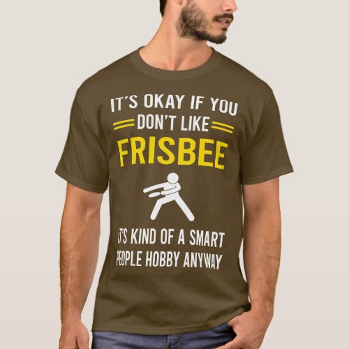 Smart People Hobby Frisbee T_Shirt
