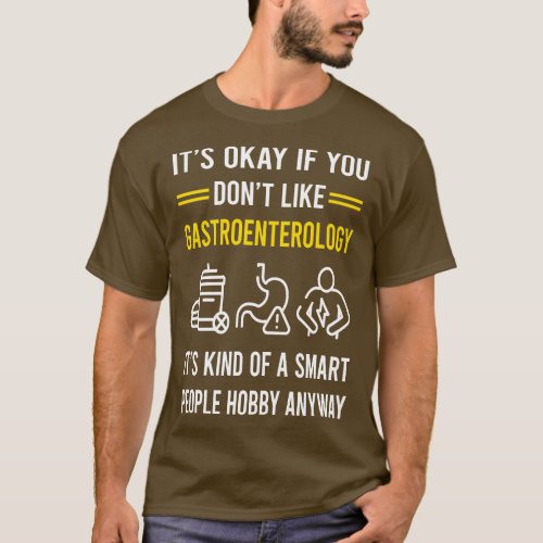 Smart People Hobby Gastroenterology Gastroenterolo T_Shirt