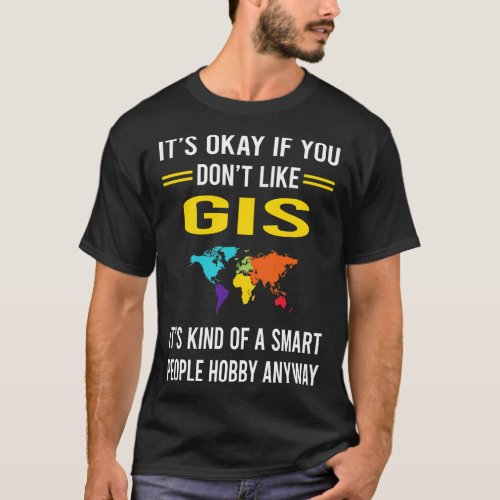 Smart People Hobby GIS T_Shirt