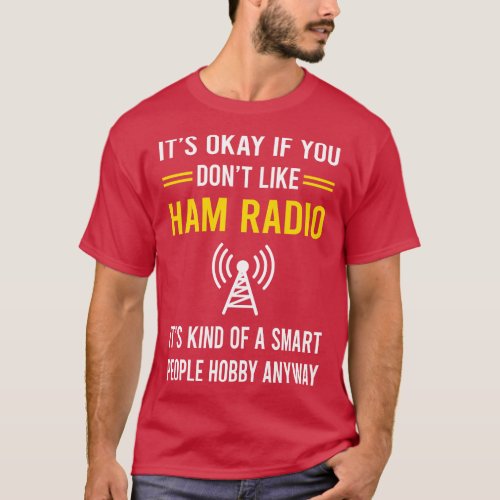 Smart People Hobby Ham Radio Amateur Radio T_Shirt