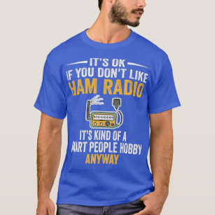 Smart People Hobby Ham Radio Operators Amateur T-Shirt