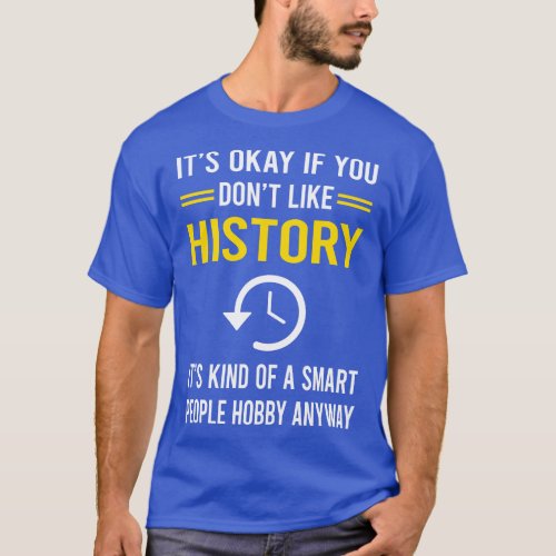 Smart People Hobby History T_Shirt