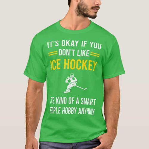 Smart People Hobby Ice Hockey T_Shirt