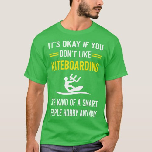 Smart People Hobby Kiteboarding Kiteboard Kiteboar T_Shirt