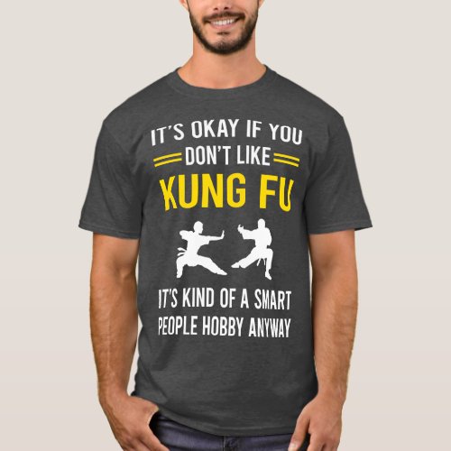 Smart People Hobby Kung Fu T_Shirt