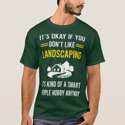Smart People Hobby Landscaping Landscape Landscape T_Shirt