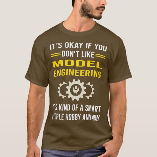 Smart People Hobby Model Engineering Engineer T_Shirt