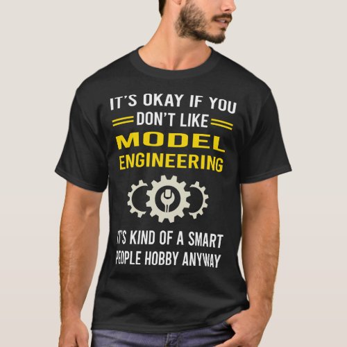 Smart People Hobby Model Engineering Engineer T_Shirt