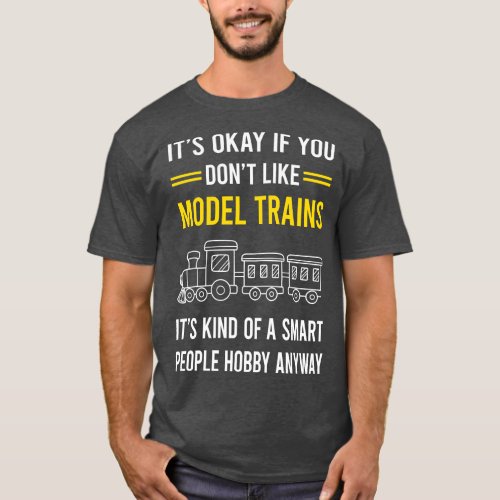 Smart People Hobby Model Train Trains Railroad Rai T_Shirt