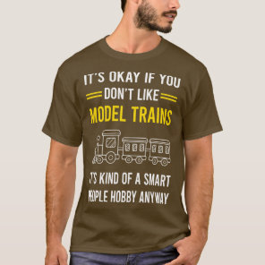 Smart People Hobby Model Train Trains Railroad Rai T-Shirt