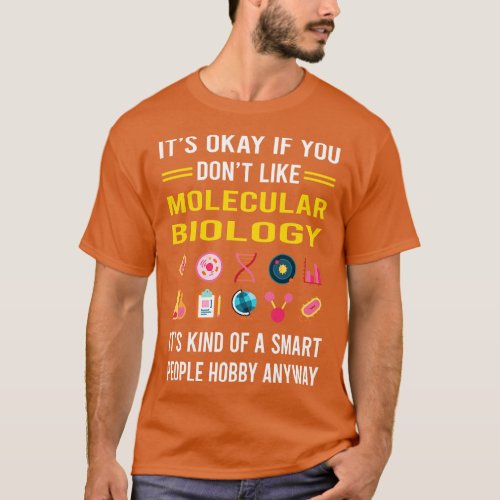Smart People Hobby Molecular Biology Biologist T_Shirt