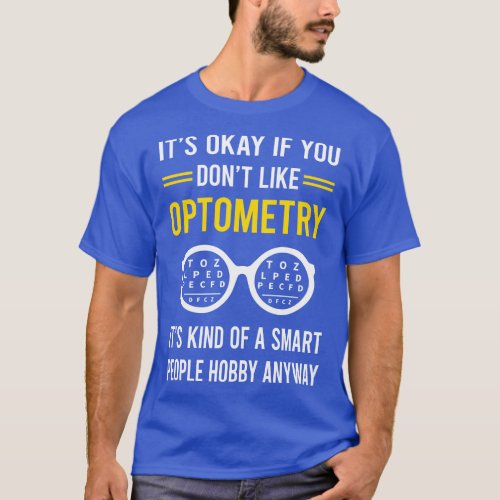 Smart People Hobby Optometry Optometrist T_Shirt