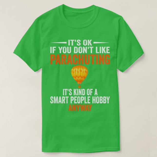 Smart People Hobby Parachuting Skydive Lover Gift T-Shirt (Design Front)
