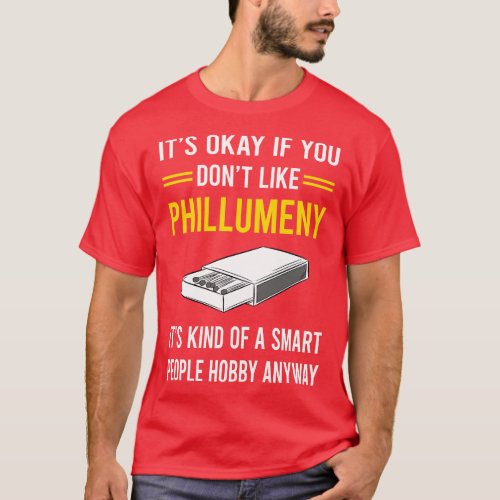 Smart People Hobby Phillumeny Phillumenism Matchbo T_Shirt