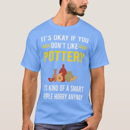 Smart People Hobby Pottery Potter T_Shirt