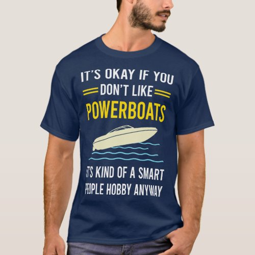 Smart People Hobby Powerboat Powerboats T_Shirt