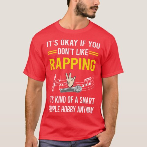 Smart People Hobby Rapping Rap Rapper T_Shirt