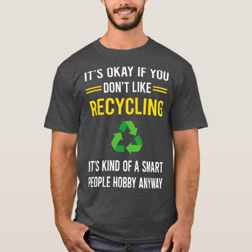 Smart People Hobby Recycling Recycle T_Shirt