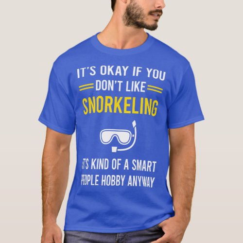 Smart People Hobby Snorkeling Snorkelling Snorkel  T_Shirt