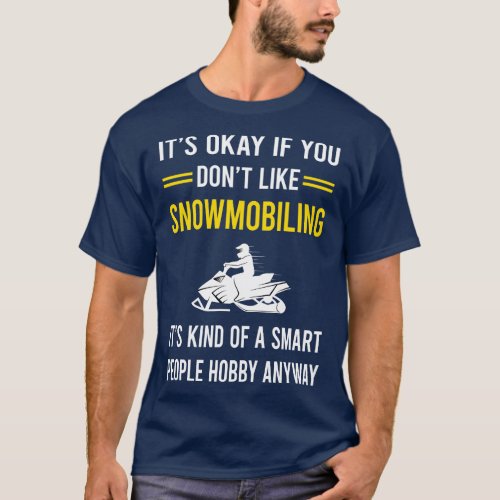 Smart People Hobby Snowmobiling Snowmobile T_Shirt