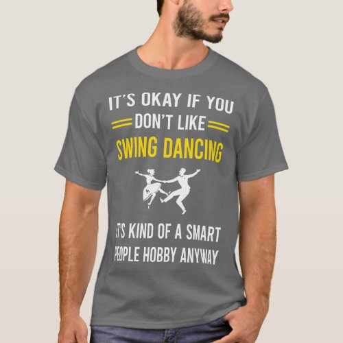 Smart People Hobby Swing Dancing Dance T_Shirt