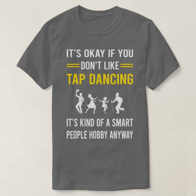 Smart People Hobby Tap Dance Dancing T-Shirt (Design Front)