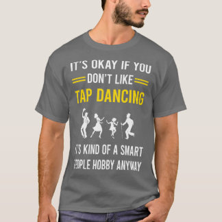 Smart People Hobby Tap Dance Dancing T-Shirt