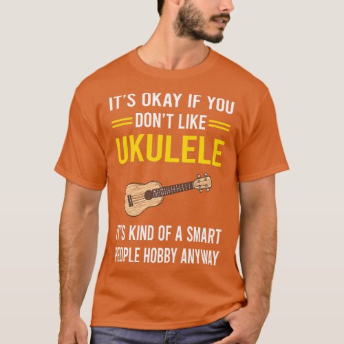 Smart People Hobby Ukulele T_Shirt