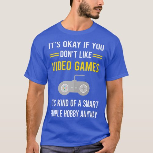 Smart People Hobby Video Games Game Gaming Gamer T_Shirt